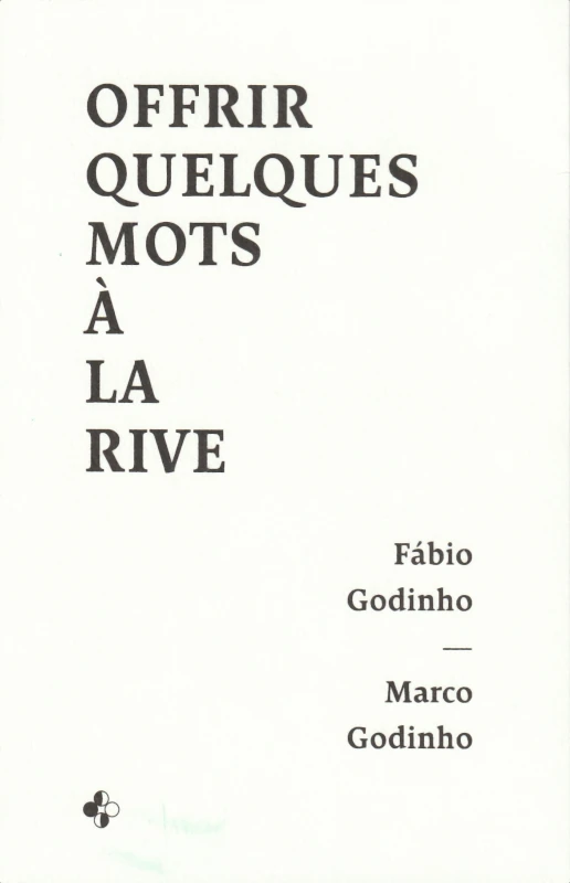Offrir quelques mots a la rive
