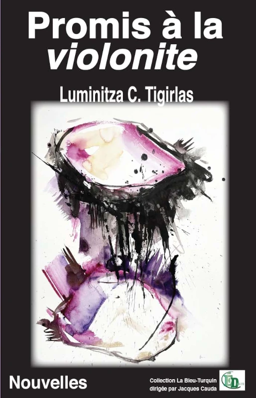 Luminitza C. Tigirlas&nbsp;: Promis à la <em>violonite</em>