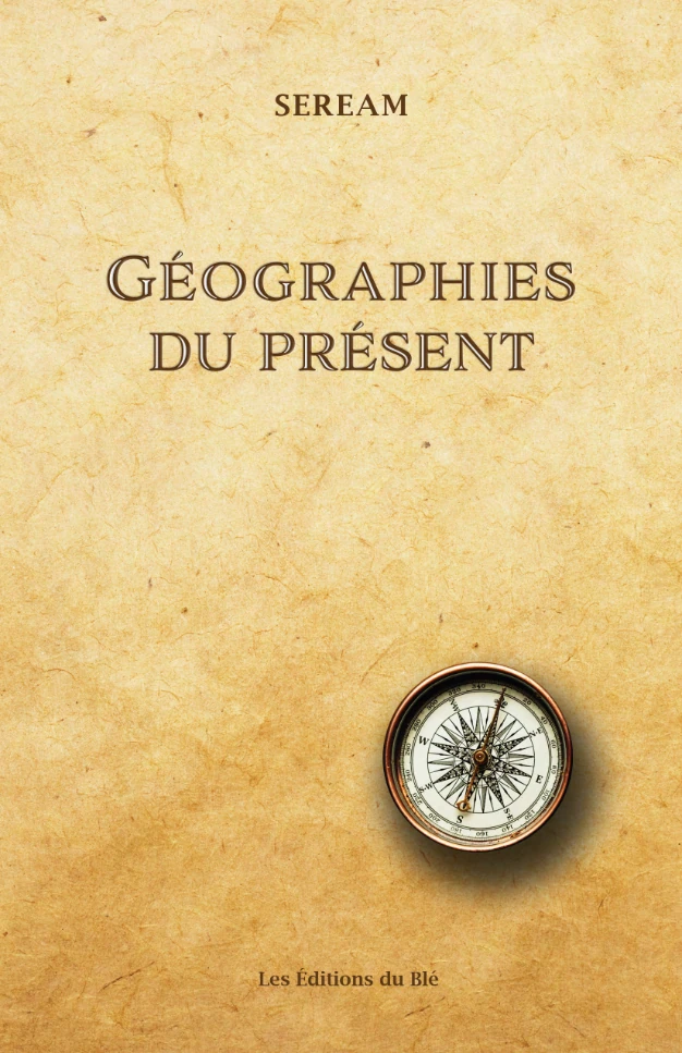 Seream : « Géographies du présent »