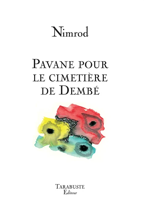 Nimrod : Pavane pour le cimetière de Dembé
