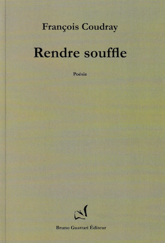 François Coudray : Rendre souffle
